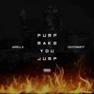 Instrumental: Jarell K - Pump Make Ya Jump (Prod. By OG Dynasty)